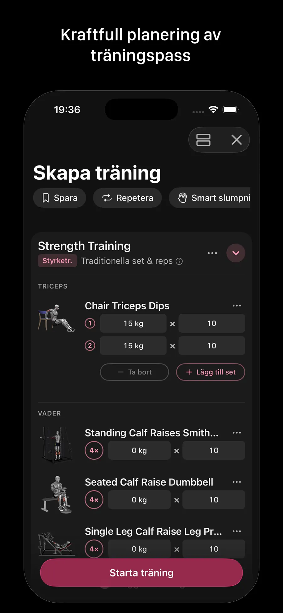 Planera passet och logga set, vikter och reps per övning